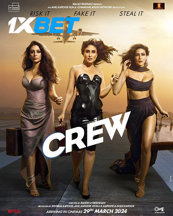 Crew (2024) HDCAM Hindi (ORG-Line) 1080p 720p & 480p x264 | Full Movie
