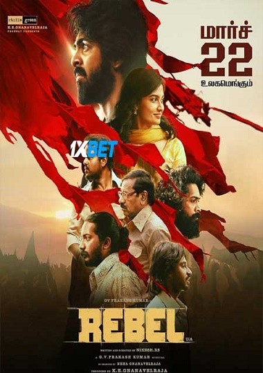 Rebel (2024) HDCAM [Tamil (Voice Over)] 720p & 480p HD Online Stream | Full Movie