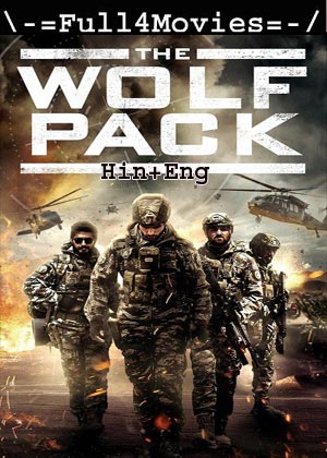 The wolf pack (2019) 720p | 480p WEB-HDRip [Hindi ORG (DD2.0) + English]