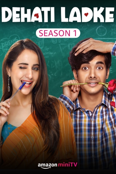 Dehati Ladke (Season 1) WEB-DL [Hindi DD2.0] 1080p 720p & 480p [x264/ESubs] HD | ALL Episodes [MiniTV Series]