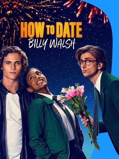 How to Date Billy Walsh (2024) WEB-HDRip [English DD 2.0]  720p | 480p [x264] Esubs