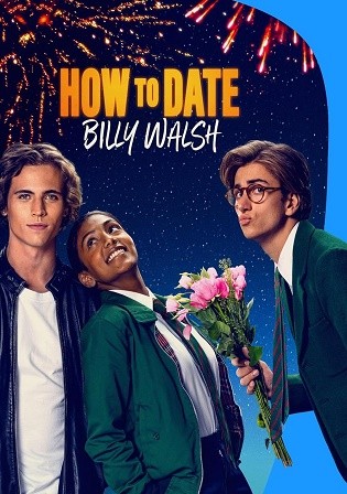 How to Date Billy Walsh 2024 WEB-DL English Full Movie Download 720p 480p