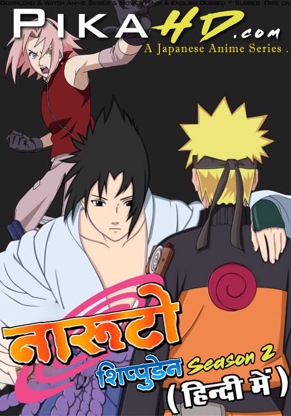 Download Naruto: Shippuden (Season 2) Hindi (ORG) [Dual Audio] All Episodes | WEB-DL 1080p 720p 480p HD [Naruto: Shippuden 2007–2017 Anime Series] Watch Online or Free on KatMovieHD & PikaHD.com .