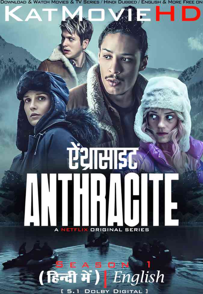 Download Anthracite (Season 1) Hindi (ORG) [Dual Audio] All Episodes | WEB-DL 1080p 720p 480p HD [Anthracite 2024 Netflix Series] Watch Online or Free on KatMovieHD