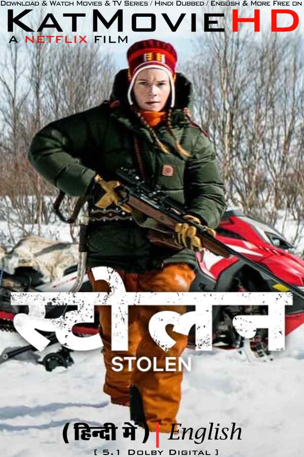 Netflix Stolen (2024) Movie Hindi Dubbed Catimage