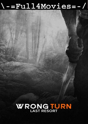 Wrong Turn 6 Last Resort (2014) 1080p | 720p | 480p BluRay [English (DD5.1)]