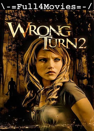 Wrong Turn 2 Dead End (2007) 1080p | 720p | 480p BluRay [English (DD5.1)]