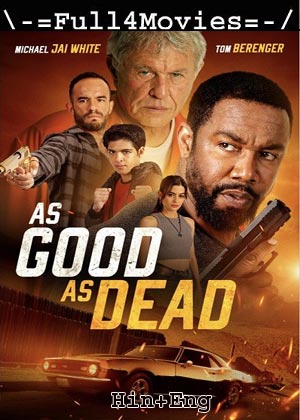 As Good as Dead (2022) 720p | 480p WEB-HDRip [Hindi ORG (DD2.0) + English]