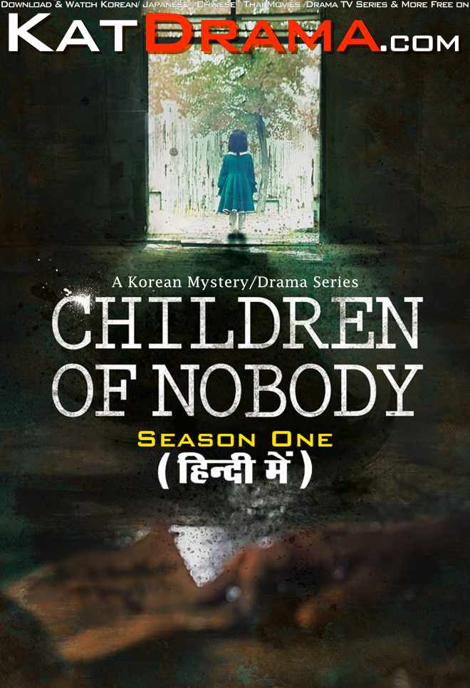 Children of Nobody ((2018–2019)) Complete Bulgeundal Pureunhae All Episodes [With English Subtitles] ['Children of Nobody' (2018–2019) 4k 2160p 1080p 720p 480p HD] Eng Sub Free Download On KatDrama.com