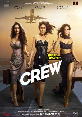 Crew 2024 HDCAM Bengali Full Movie Download 1080p