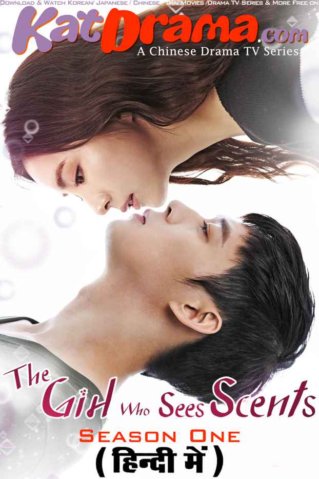 The Girl Who Sees Smells (Season 1) in Hindi WEB-DL 1080p 720p HEVC HD [2015 C-Drama Series] [All Episodes Added !]