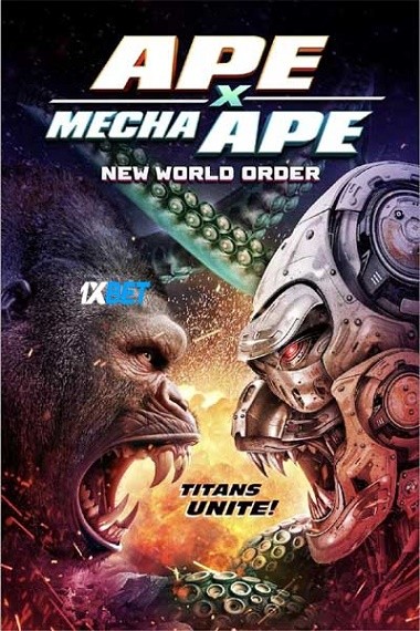 Ape X Mecha Ape New World Order (2024) HDCAM [Hindi (Voice Over)] 720p & 480p HD Online Stream | Full Movie