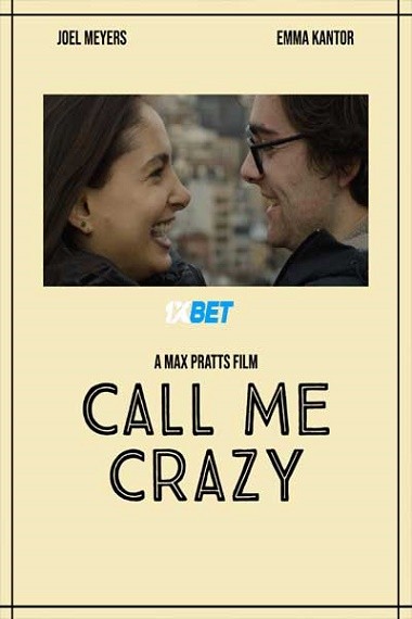 Call Me Crazy (2022) WEB-HD [Hindi (Voice Over)] 720p & 480p HD Online Stream | Full Movie
