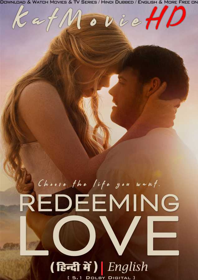 Download Redeeming Love (2022) BluRay 720p & 480p Dual Audio [Hindi Dub ENGLISH] Watch Redeeming Love Full Movie Online On KatMovieHD