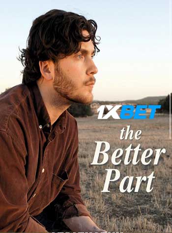 The Better Part 2022 Hindi (Voice Over) 720p WEB-HD X264