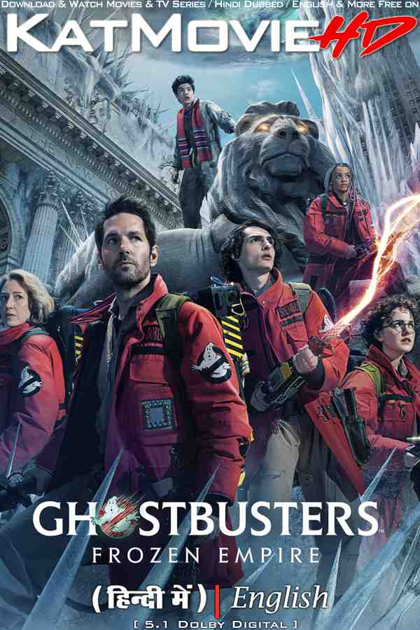 Ghostbusters: Frozen Empire (2024) Hindi Dubbed (Clean) & English [Dual Audio] WEB-DL 1080p 720p 480p HD [Full Movie]