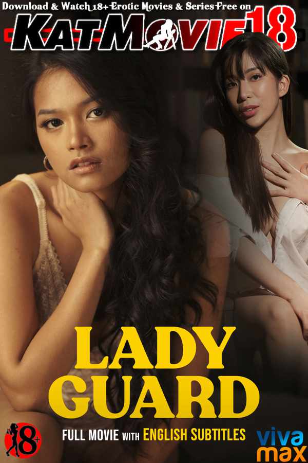 [18+] Lady Guard (2024) UNRATED BluRay 1080p 720p 480p [In Tagalog] With English Subtitles | Vivamax Erotic Movie [Watch Online / Download] Free on katMovie18.com