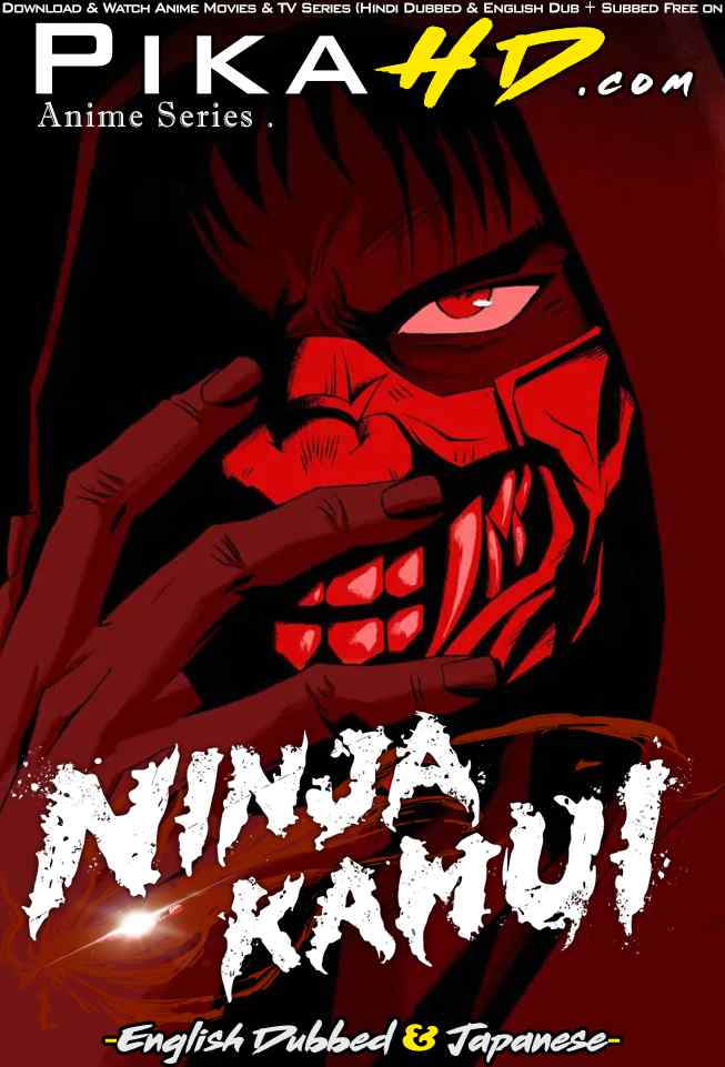 Download Ninja Kamui (Season 1) English (ORG) [Dual Audio] All Episodes | WEB-DL 1080p 720p 480p HD [Ninja Kamui 2024– Anime Series] Watch Online or Free on KatMovieHD & PikaHD.com .