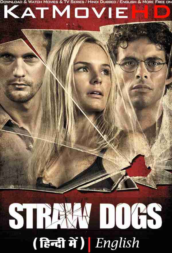 Straw Dogs (2011) Hindi Dubbed (ORG) & English [Dual Audio] BluRay 1080p 720p 480p HD [Full Movie]
