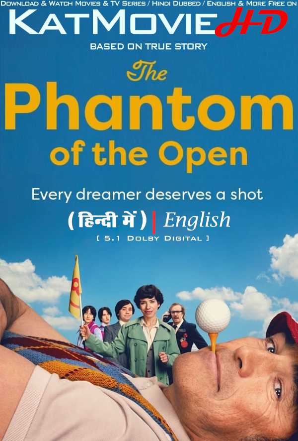The Phantom of the Open (2021) Hindi Dubbed (DD 5.1) & English [Dual Audio] BluRay 1080p 720p 480p HD [Full Movie]