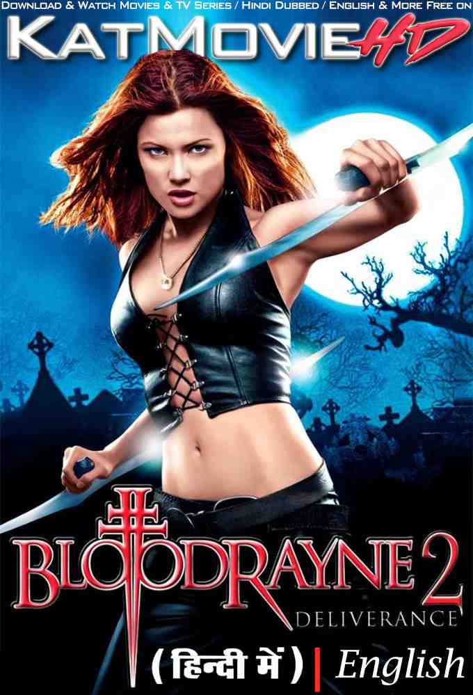 Download BloodRayne: Deliverance (2007) BluRay 720p & 480p Dual Audio [Hindi Dub ENGLISH] Watch BloodRayne: Deliverance Full Movie Online On KatMovieHD