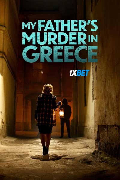 My Fathers Murder in Greece (2023) Hindi (Voice Over) English 720p WEB-HD x264