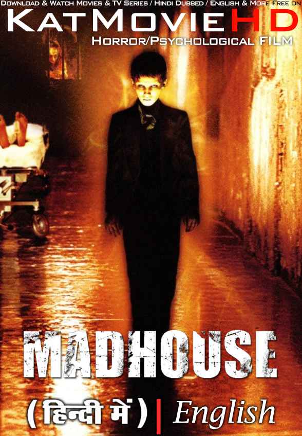 Download Madhouse (2004) WEB-DL 720p & 480p Dual Audio [Hindi Dub ENGLISH] Watch Madhouse Full Movie Online On KatMovieHD
