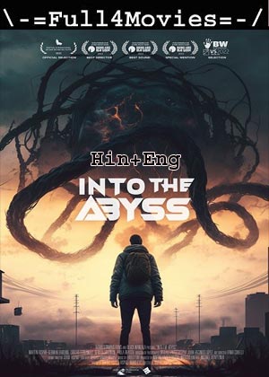 Into The Abyss (2022) 720p | 480p BluRay [Hindi ORG (DD2.0) + English]