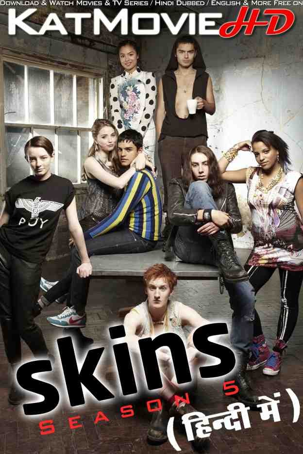 Skins (Season 5) Hindi Dubbed [Dual Audio] WEB-DL 1080p 720p 480p HD [TV Series] – S5 Episode 1 to 4 Added