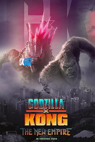 Godzilla x Kong The New Empire (2024) WEB-HD (MULTI AUDIO) [Bengali (Voice Over)] 720p & 480p HD Online Stream | Full Movie