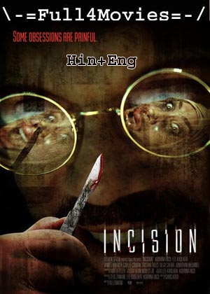 Incision (2020) 720p | 480p WEB-HDRip [Hindi ORG (DD2.0) + English]