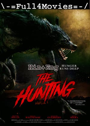 The Hunting (2021) 720p | 480p BluRay [Hindi ORG (DD2.0) + English]