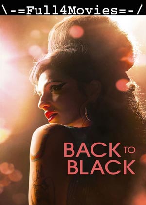 Back To Black (2024) 1080p | 720p | 480p WEB-HDRip [English (DD 5.1)]