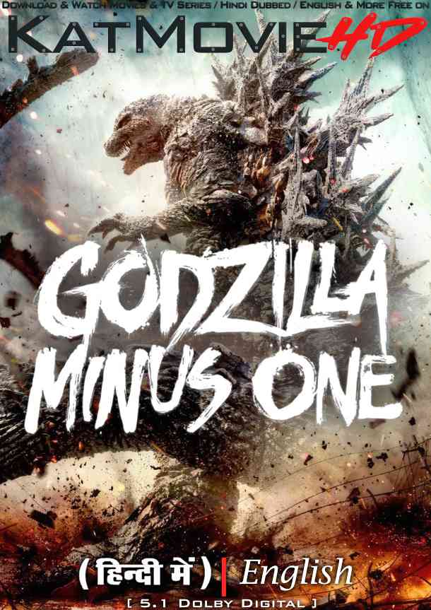Godzilla Minus One (2023) Hindi Dubbed (5.1 DD) & English [Dual Audio] WEB-DL 4K 2160p UHD + 1080p 720p 480p [Full Movie]