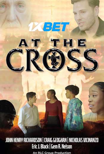 At the Cross 2023 Hindi (Voice Over) MULTI Audio HDCAM Full Movie Download