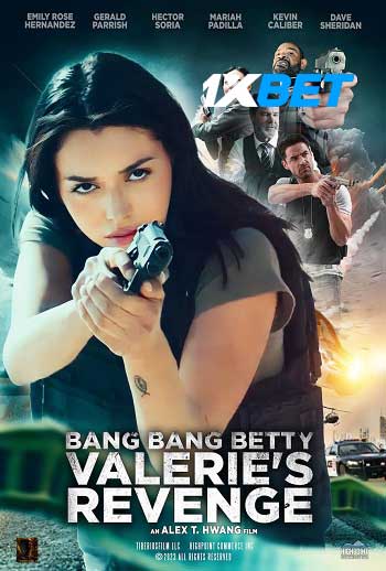 Bang Bang Betty Valerie's Revenge 2023 Bengali (Voice Over) MULTI Audio HDCAM Full Movie Download