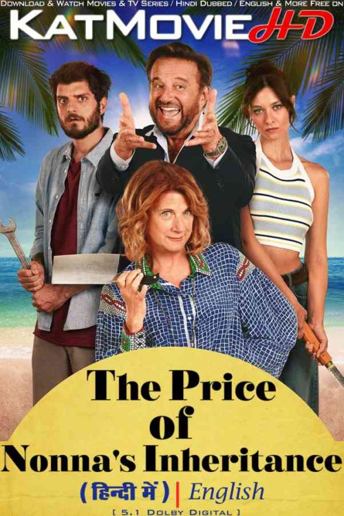 The-Price-of-Nonnas-Inheritance-2024-Full-Movie-Hindi-Dubbed.jpg