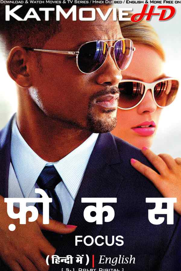Focus (2015) Hindi Dubbed (ORG) & English [Dual Audio] BluRay 2160p 1080p 720p 480p HD [Full Movie]