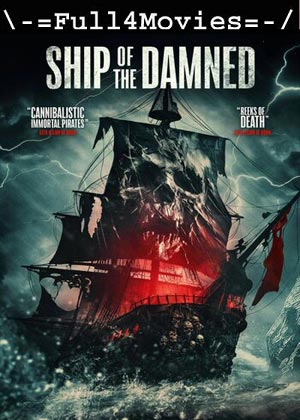 Ship Of The Damned (2024) 720p | 480p WEB-HDRip [Hindi (ORG) + English (DD 2.0)]