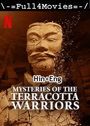 Mysteries of the terracotta warriors (2024) 1080p | 720p | 480p WEB-HDRip [Hindi (ORG) + English (DD 5.1)]