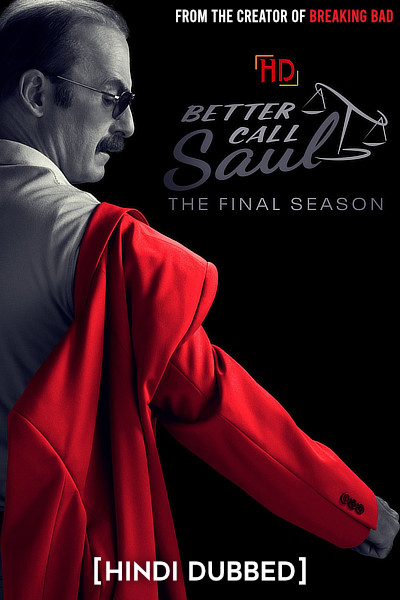 Better Call Saul (Season 6) BluRay [Hindi (ORG 2.0) & English 5.1] 1080p 720p & 480p [x264/10Bit-HEVC] | [EP-4 Added !] | TVSeries