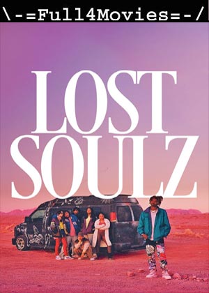 Lost Soulz (2023) 1080p | 720p | 480p WEB-HDRip [English (DD 5.1)]