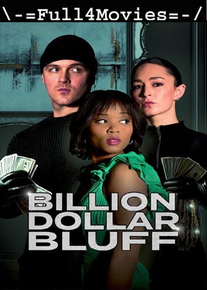 Billion Dollar Bluff (2024) 1080p | 720p | 480p WEB-HDRip [English (DD 5.1)]