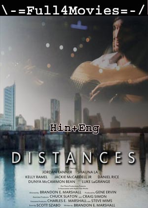 Distances (2011) 720p | 480p WEB-HDRip [Hindi ORG (DD2.0) + English]