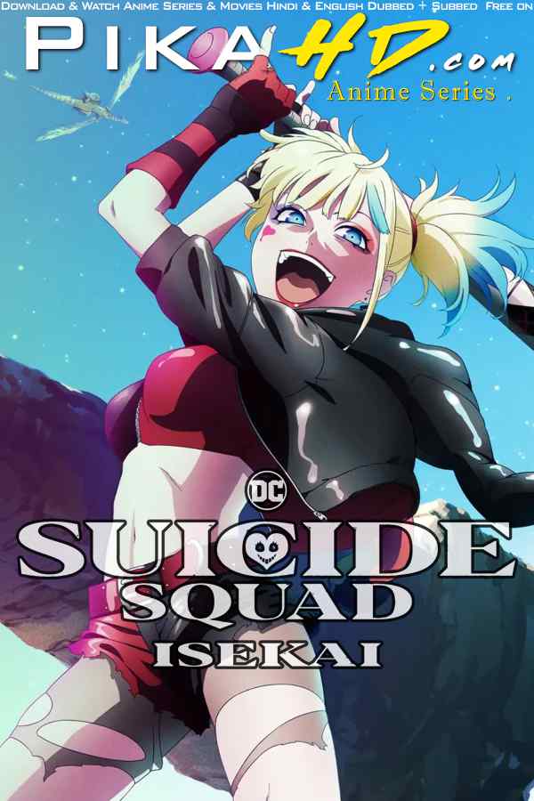 Suicide Squad Isekai (Season 1) English Dubbed (ORG) [Dual Audio] WEB-DL 1080p 720p 480p HD [2024– Anime Series] [Episode Added !]