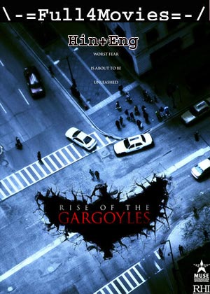 Rise of the Gargoyles (2009) 720p | 480p WEB-HDRip [Hindi ORG (DD2.0) + English]