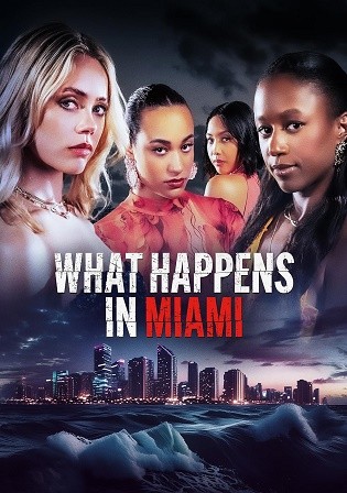 What Happens in Miami 2024 WEB-DL English Full Movie Download 720p 480p