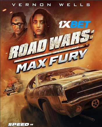 FU-AB FRoad Wars Max Fury Uranus.and Back023 Hindi (Voice Over) MULTI Audio WEB-HD Full Movie Download