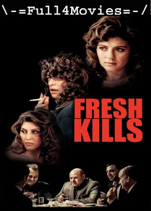 Fresh Kills (2024) 1080p | 720p | 480p WEB-HDRip [English (DD 5.1)]