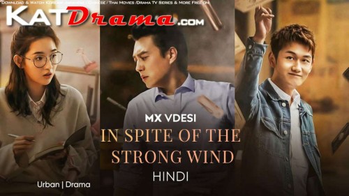 IN-SPITE-OF-THE-STRONG-WIND-Season-1-All-Episodes-Hindi-Dubbed.jpg